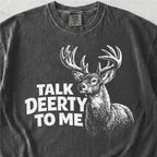 Talk Deerty To Me Tshirt