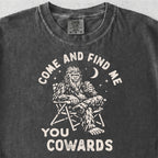Come and Find Me Bigfoot Tshirt