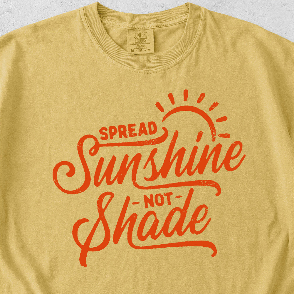 Sunshine Not Shade Tshirt
