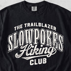 Slowpokes Hiking Club Tshirt