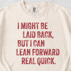 Lean Forward Tshirt