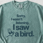 Sorry, I Saw a Bird Shirt Tshirt
