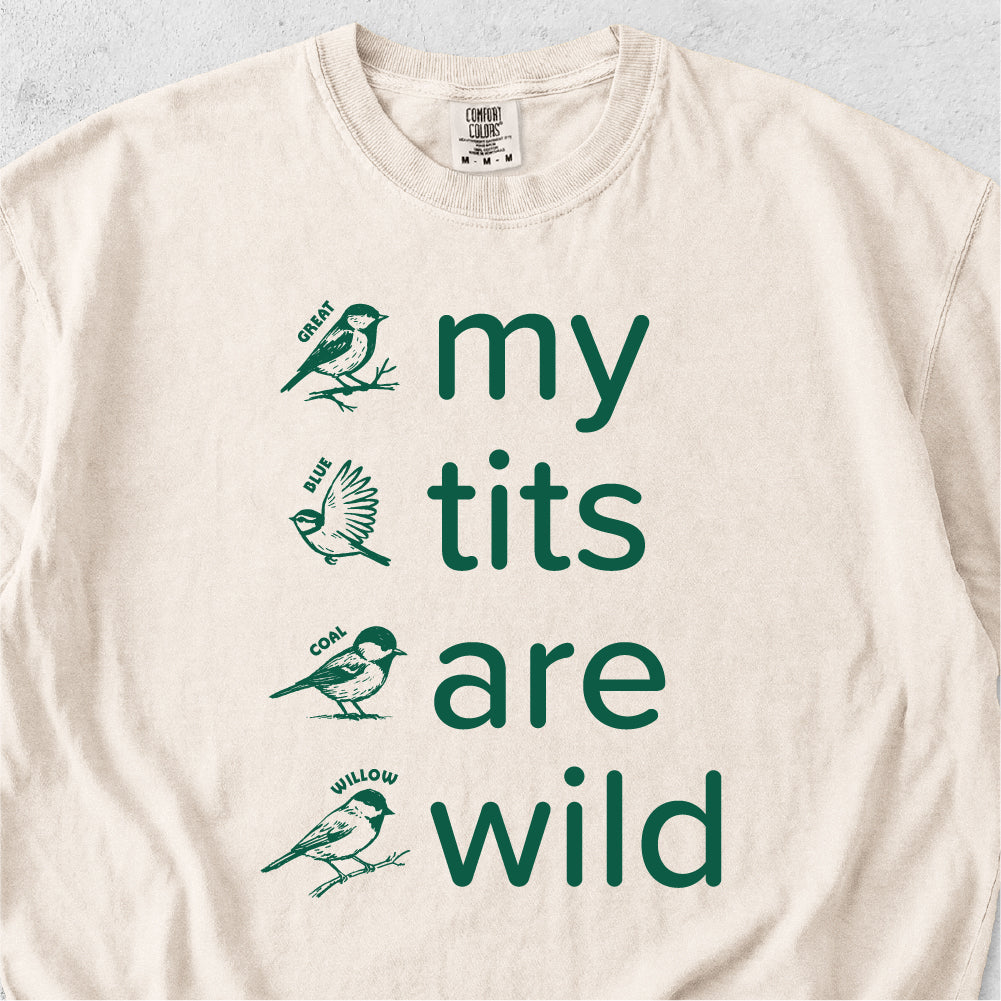 My Tits Are Wild Tshirt