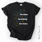 Looking for Rocks Tshirt