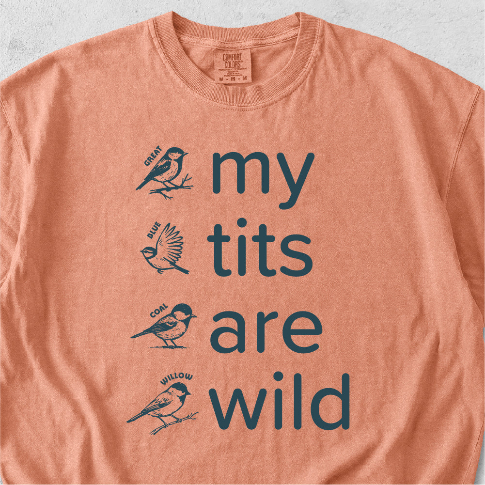 My Tits Are Wild Tshirt