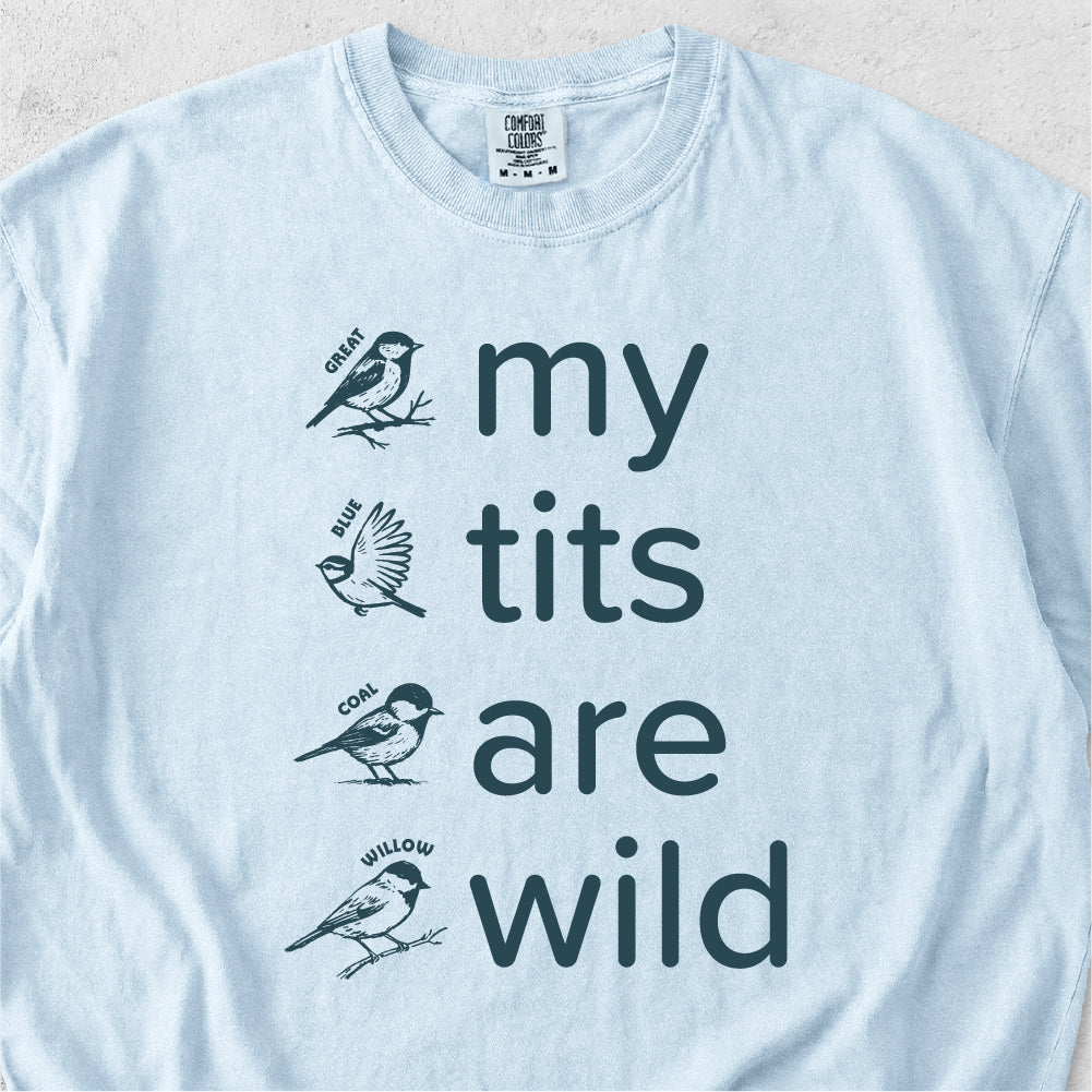 My Tits Are Wild Tshirt